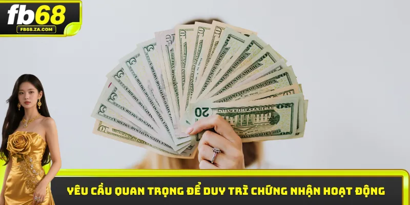Yêu cầu quan trọng để duy trì chứng nhận hoạt động